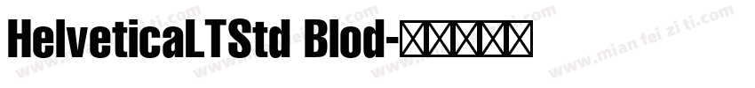 HelveticaLTStd Blod字体转换